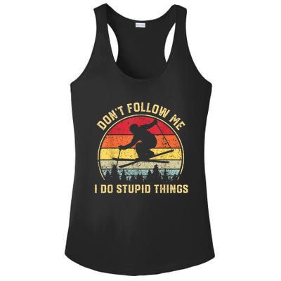 Don't Follow Me I Do Stupid Things Funny Gift For Retro Vintage Skiing Gift Ladies PosiCharge Competitor Racerback Tank