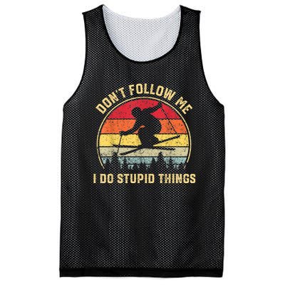 Don't Follow Me I Do Stupid Things Funny Gift For Retro Vintage Skiing Gift Mesh Reversible Basketball Jersey Tank