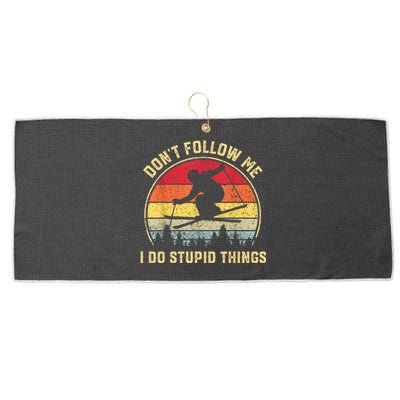 Don't Follow Me I Do Stupid Things Funny Gift For Retro Vintage Skiing Gift Large Microfiber Waffle Golf Towel