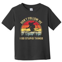 Don't Follow Me I Do Stupid Things Funny Gift For Retro Vintage Skiing Gift Toddler T-Shirt