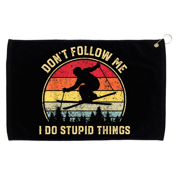 Don't Follow Me I Do Stupid Things Funny Gift For Retro Vintage Skiing Gift Grommeted Golf Towel