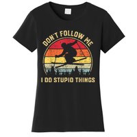 Don't Follow Me I Do Stupid Things Funny Gift For Retro Vintage Skiing Gift Women's T-Shirt