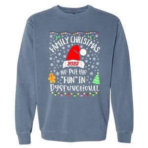 Dysfunctional Funny Matching Family Christmas Pajamas Xmas Garment-Dyed Sweatshirt