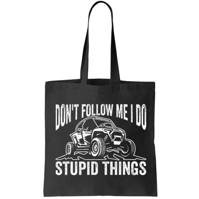 DonT Follow Me I Do Stupid Things Classic Utv Car Driver Bag