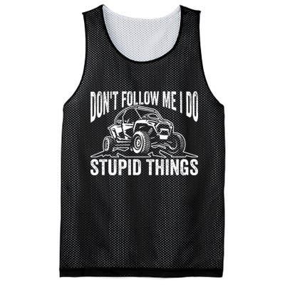 DonT Follow Me I Do Stupid Things Classic Utv Car Driver Mesh Reversible Basketball Jersey Tank