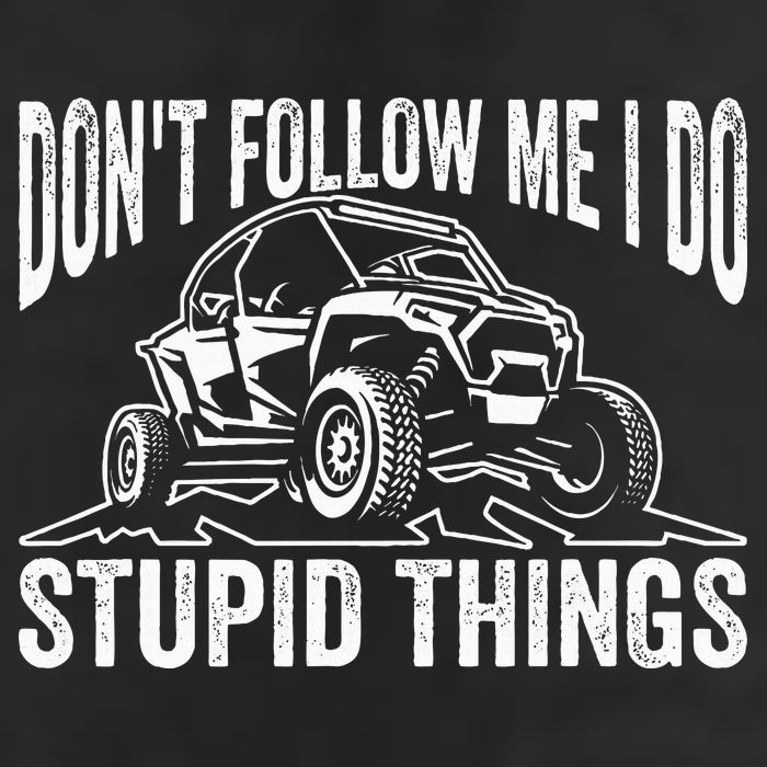 DonT Follow Me I Do Stupid Things Classic Utv Car Driver Tumbler
