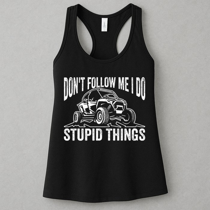 DonT Follow Me I Do Stupid Things Classic Utv Car Driver Womens Tank Top