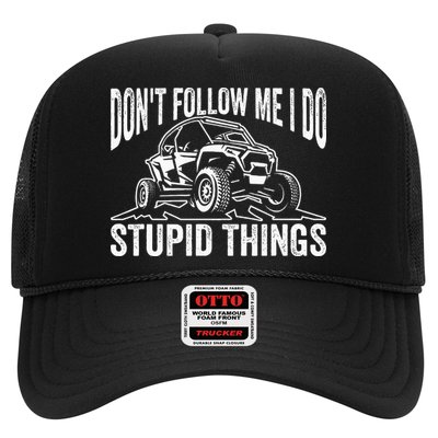 DonT Follow Me I Do Stupid Things Classic Utv Car Driver Hat