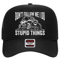 DonT Follow Me I Do Stupid Things Classic Utv Car Driver Hat