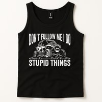 DonT Follow Me I Do Stupid Things Classic Utv Car Driver Tank Top