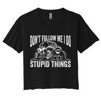 DonT Follow Me I Do Stupid Things Classic Utv Car Driver Women's Crop Top Tee