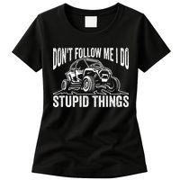 DonT Follow Me I Do Stupid Things Classic Utv Car Driver Womens T-Shirt