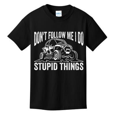 DonT Follow Me I Do Stupid Things Classic Utv Car Driver Kids T-Shirt
