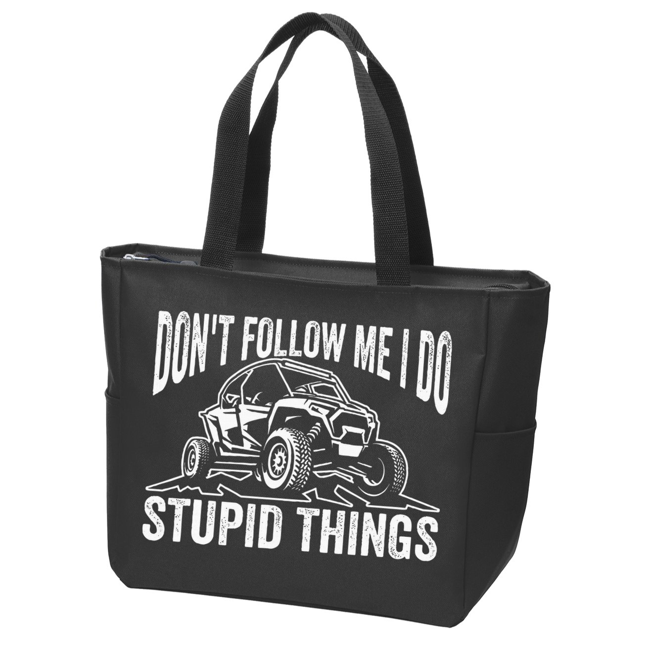 DonT Follow Me I Do Stupid Things Classic Utv Car Driver Zip Tote Bag