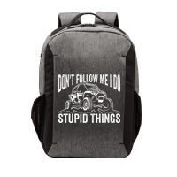 DonT Follow Me I Do Stupid Things Classic Utv Car Driver Vector Backpack