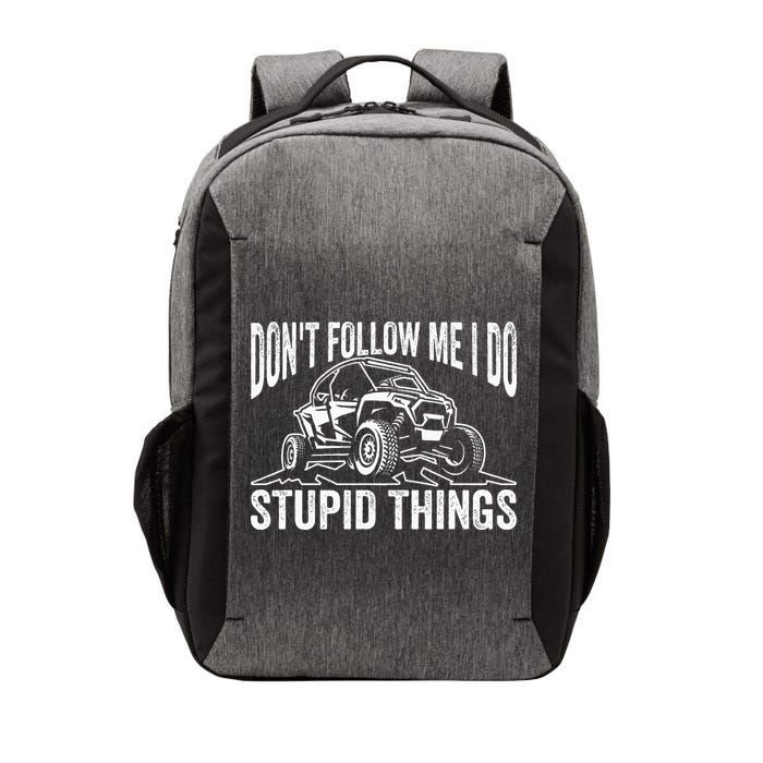 DonT Follow Me I Do Stupid Things Classic Utv Car Driver Vector Backpack