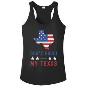 Don't Fauci My Texas USA Flag American Patriot Funny Ladies PosiCharge Competitor Racerback Tank