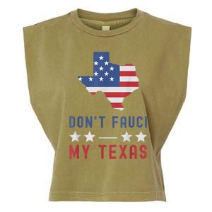 Don't Fauci My Texas USA Flag American Patriot Funny Garment-Dyed Women's Muscle Tee