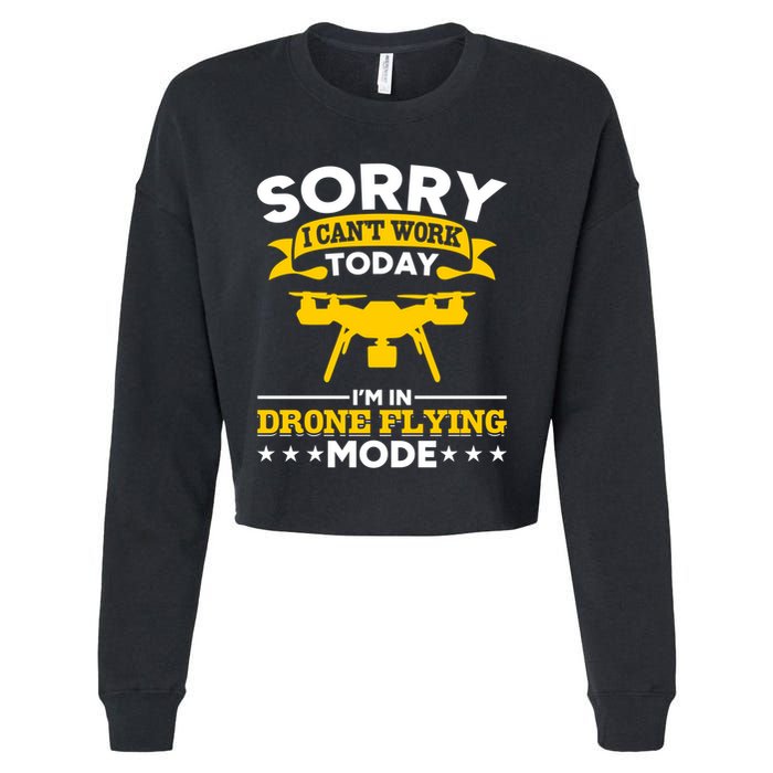 Drone Flying Mode Drone Racing Funny Drone Pilot Funny Gift Cropped Pullover Crew
