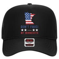 Don't Fauci My Minnesota USA Flag American Patriot Funny High Crown Mesh Back Trucker Hat