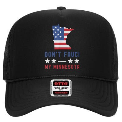 Don't Fauci My Minnesota USA Flag American Patriot Funny High Crown Mesh Back Trucker Hat