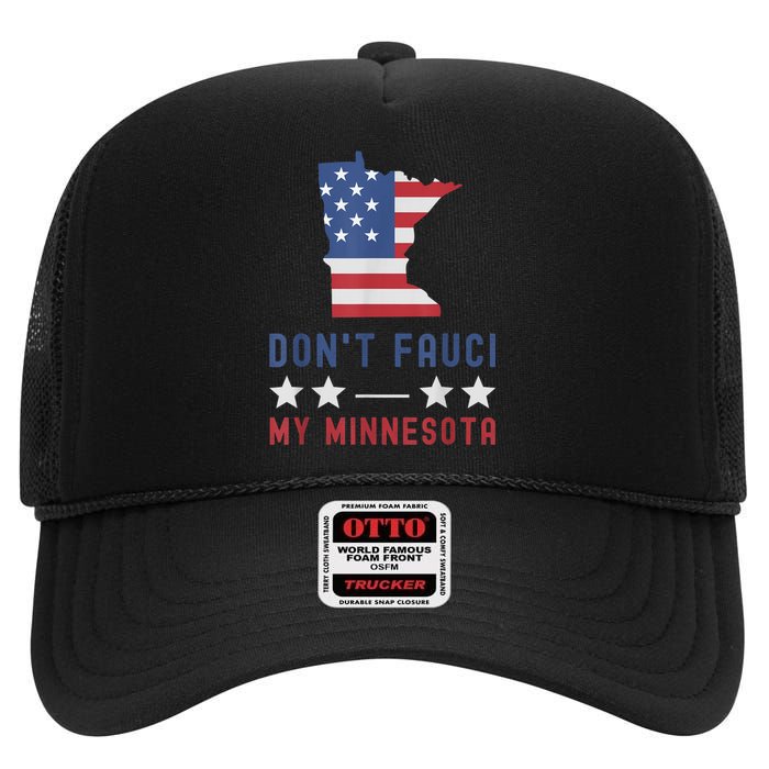 Don't Fauci My Minnesota USA Flag American Patriot Funny High Crown Mesh Back Trucker Hat