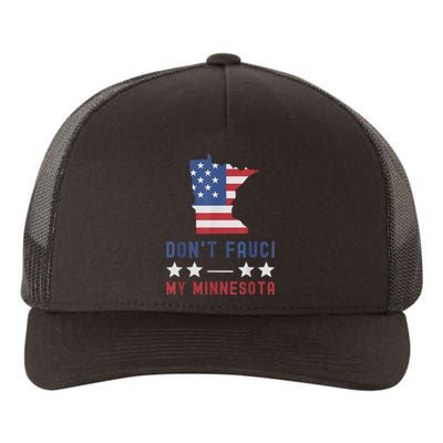 Don't Fauci My Minnesota USA Flag American Patriot Funny Yupoong Adult 5-Panel Trucker Hat