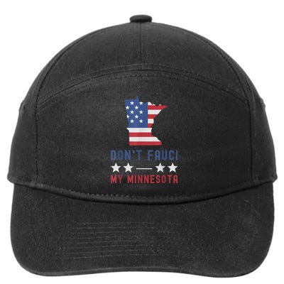 Don't Fauci My Minnesota USA Flag American Patriot Funny 7-Panel Snapback Hat