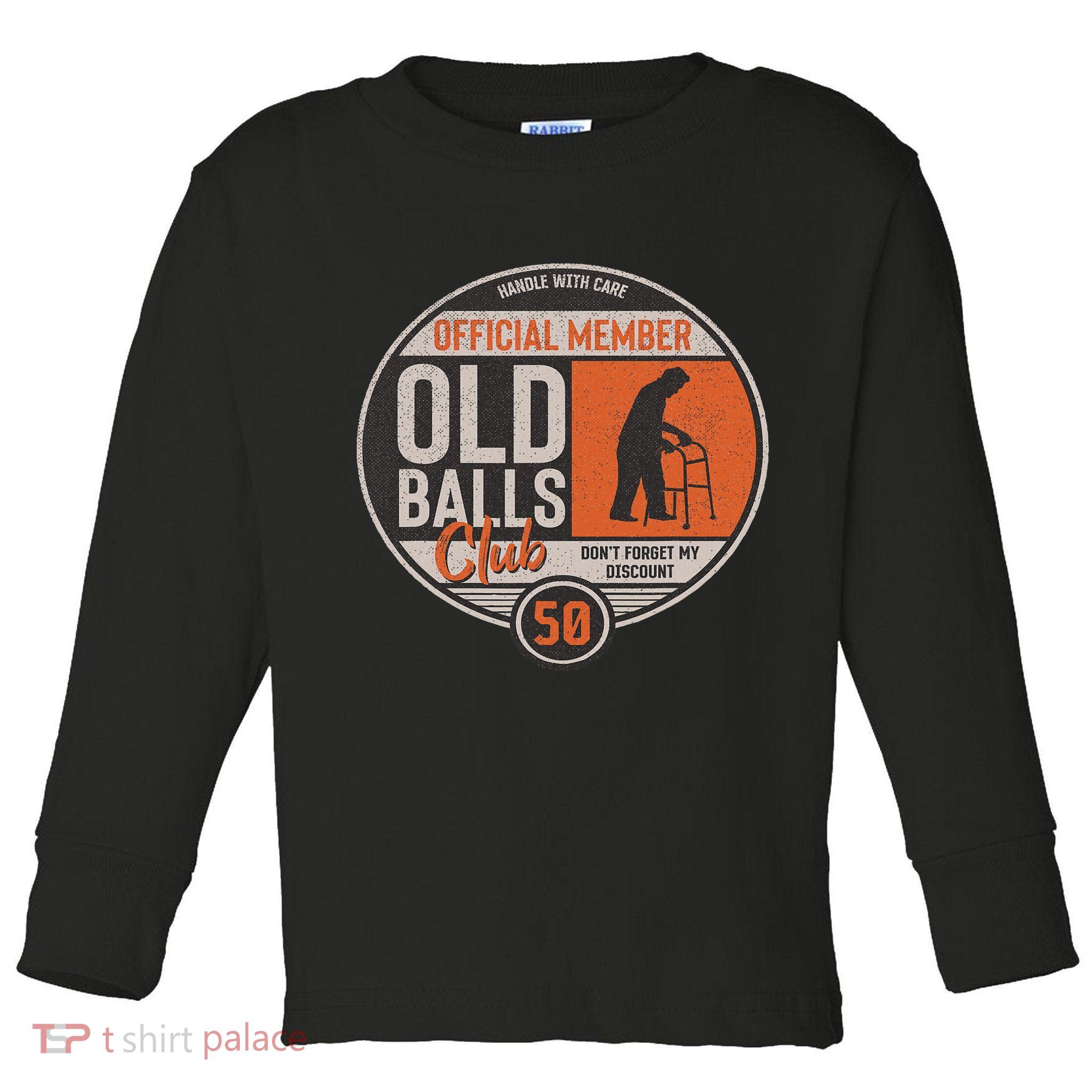 Don't Forget My Discount Funny Senior Citizen 50th Birthday Toddler Long Sleeve Shirt