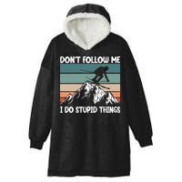 Don't Follow Me I Do Stupid Things Funny Skiing Hooded Wearable Blanket