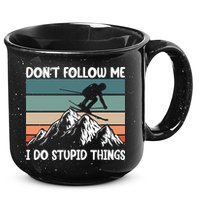 Don't Follow Me I Do Stupid Things Funny Skiing 15oz Campfire Ceramic Mug
