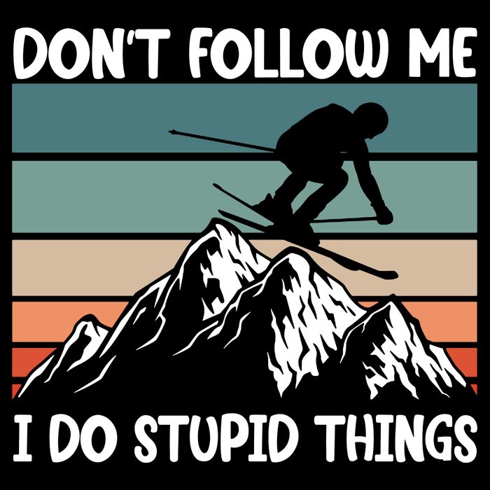 Don't Follow Me I Do Stupid Things Funny Skiing Drawstring Bag