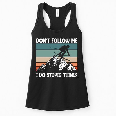 Don't Follow Me I Do Stupid Things Funny Skiing Womens Tank Top