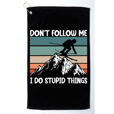 Don't Follow Me I Do Stupid Things Funny Skiing Golf Towel