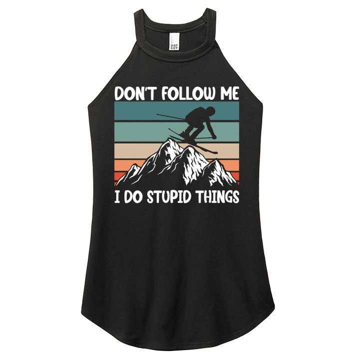 Don't Follow Me I Do Stupid Things Funny Skiing Women's Perfect Tri Rocker Tank
