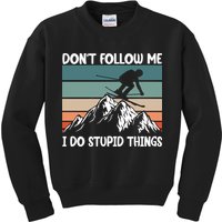 Don't Follow Me I Do Stupid Things Funny Skiing Kids Sweatshirt