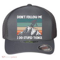 Don't Follow Me I Do Stupid Things Funny Skiing Flexfit Unipanel Trucker Cap