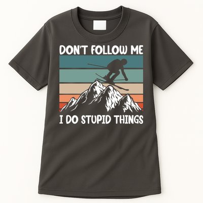 Don't Follow Me I Do Stupid Things Funny Skiing Tall T-Shirt