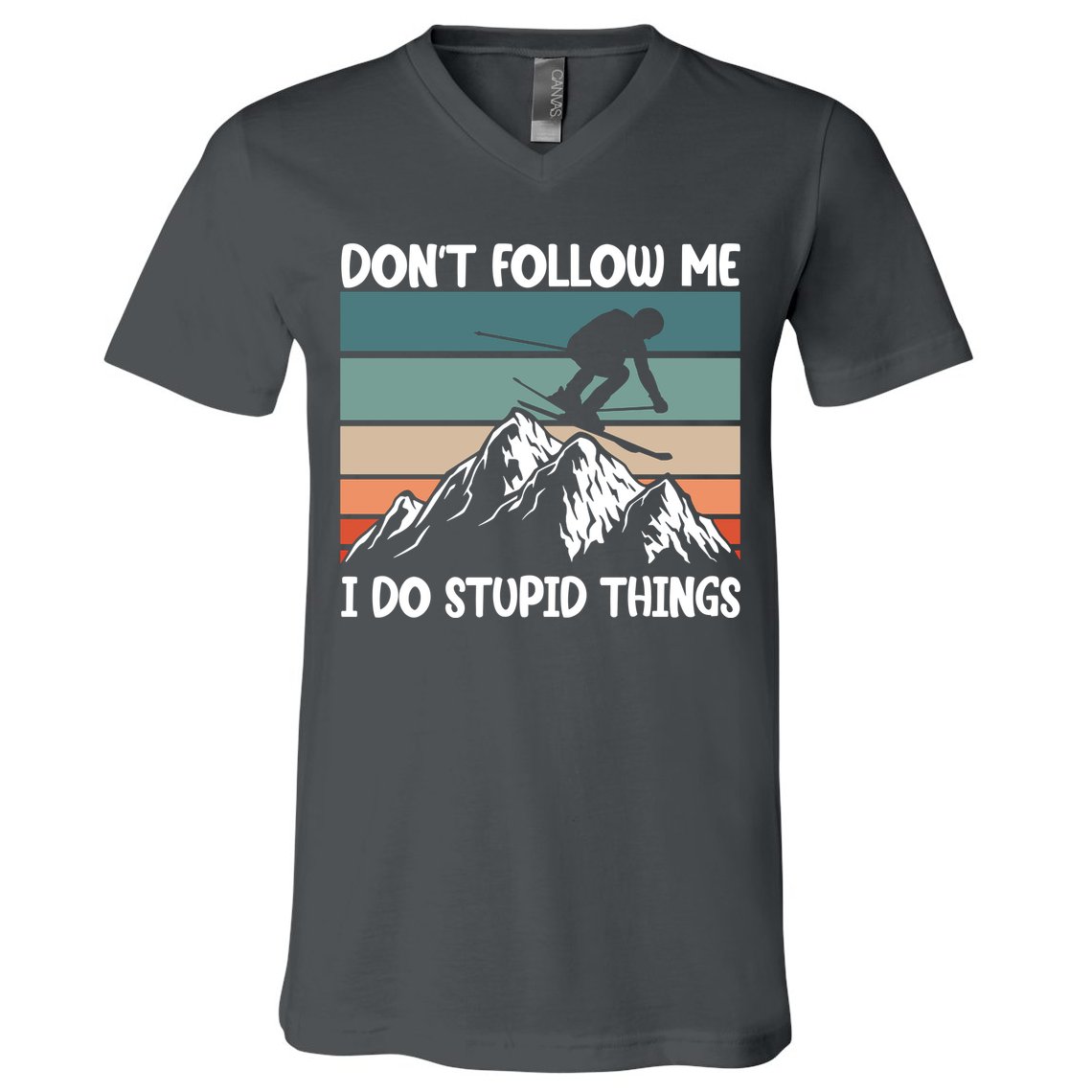 Don't Follow Me I Do Stupid Things Funny Skiing V-Neck T-Shirt