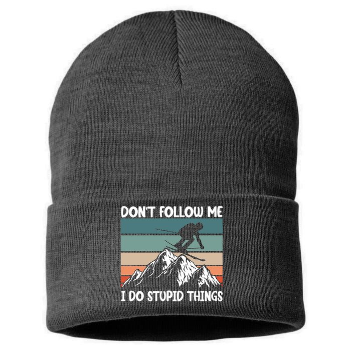 Don't Follow Me I Do Stupid Things Funny Skiing Sustainable Knit Beanie