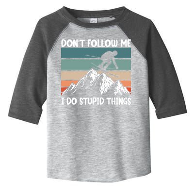 Don't Follow Me I Do Stupid Things Funny Skiing Toddler Fine Jersey T-Shirt