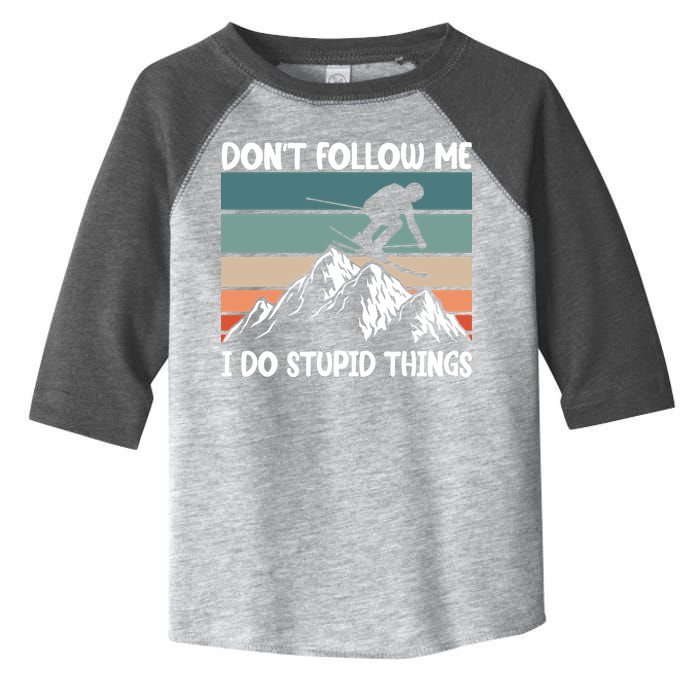 Don't Follow Me I Do Stupid Things Funny Skiing Toddler Fine Jersey T-Shirt