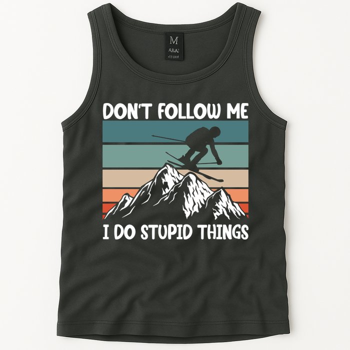 Don't Follow Me I Do Stupid Things Funny Skiing Tank Top