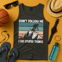 Don't Follow Me I Do Stupid Things Funny Skiing Tank Top
