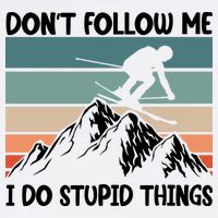 Don't Follow Me I Do Stupid Things Funny Skiing Garment-Dyed Sweatshirt