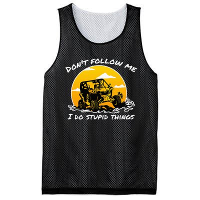 DonT Follow Me I Do Stupid Things Classic Utv Car Driver Mesh Reversible Basketball Jersey Tank