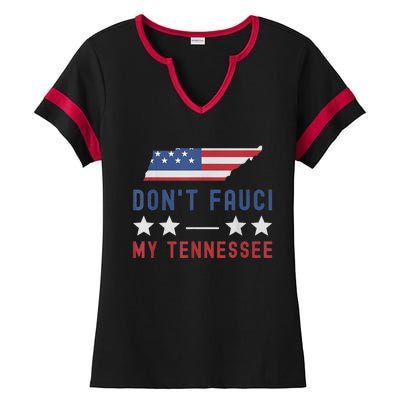 Don't Fauci My Tennessee USA Flag American Patriot Funny Ladies Halftime Notch Neck Tee