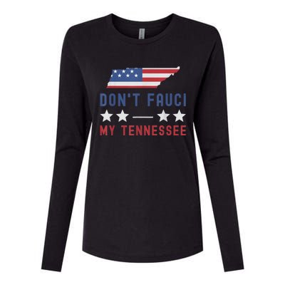 Don't Fauci My Tennessee USA Flag American Patriot Funny Womens Cotton Relaxed Long Sleeve T-Shirt