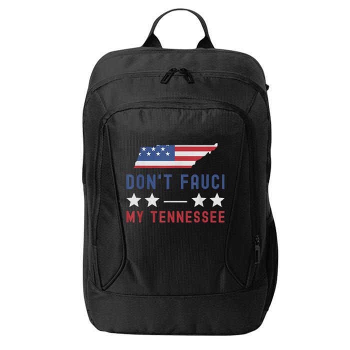 Don't Fauci My Tennessee USA Flag American Patriot Funny City Backpack