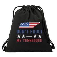 Don't Fauci My Tennessee USA Flag American Patriot Funny Drawstring Bag